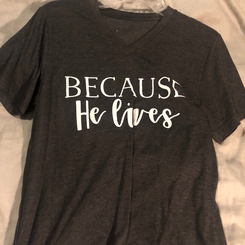 Because he lives T-shirt